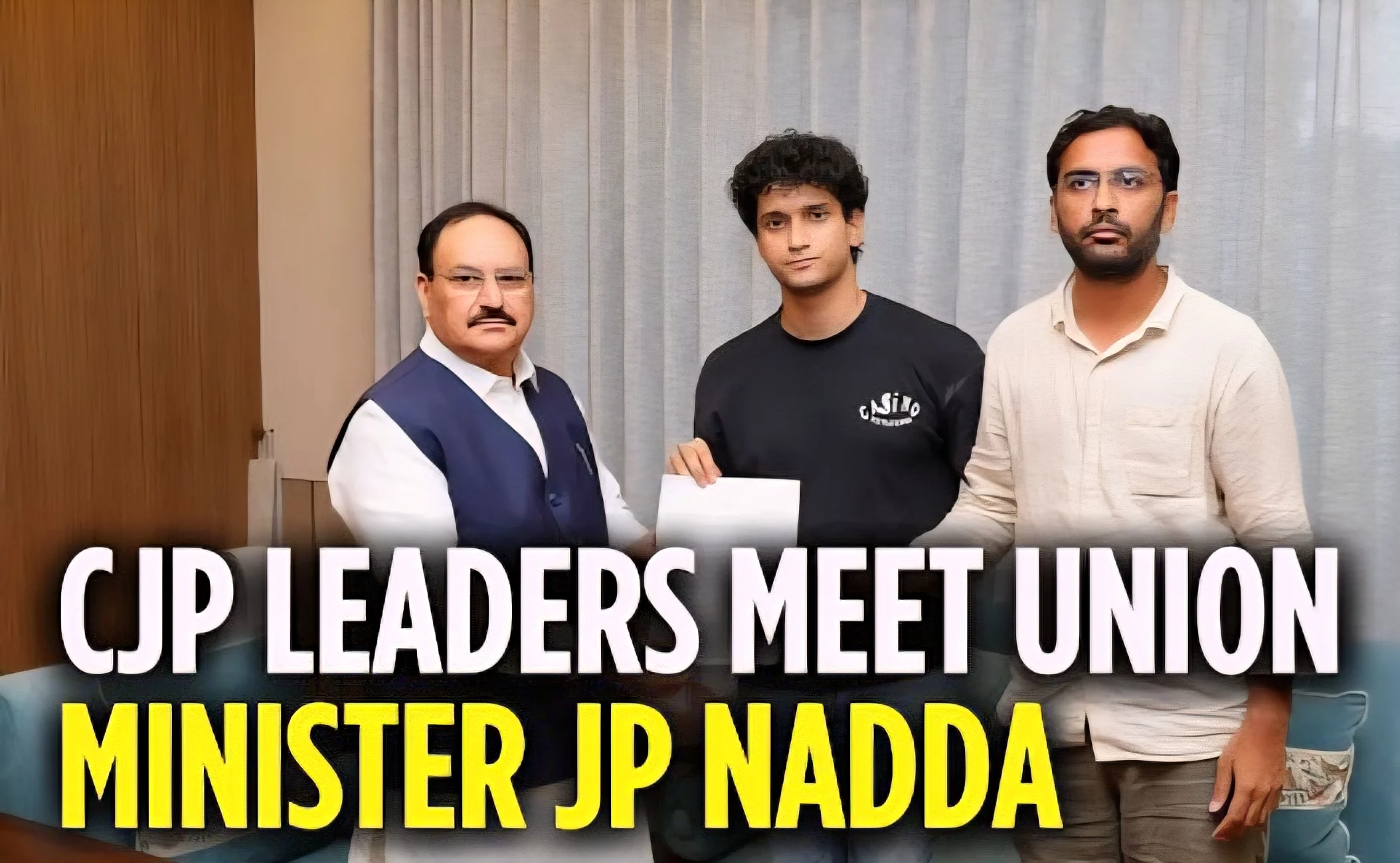 Nadda Meets CJP Leaders Over Key Demands
